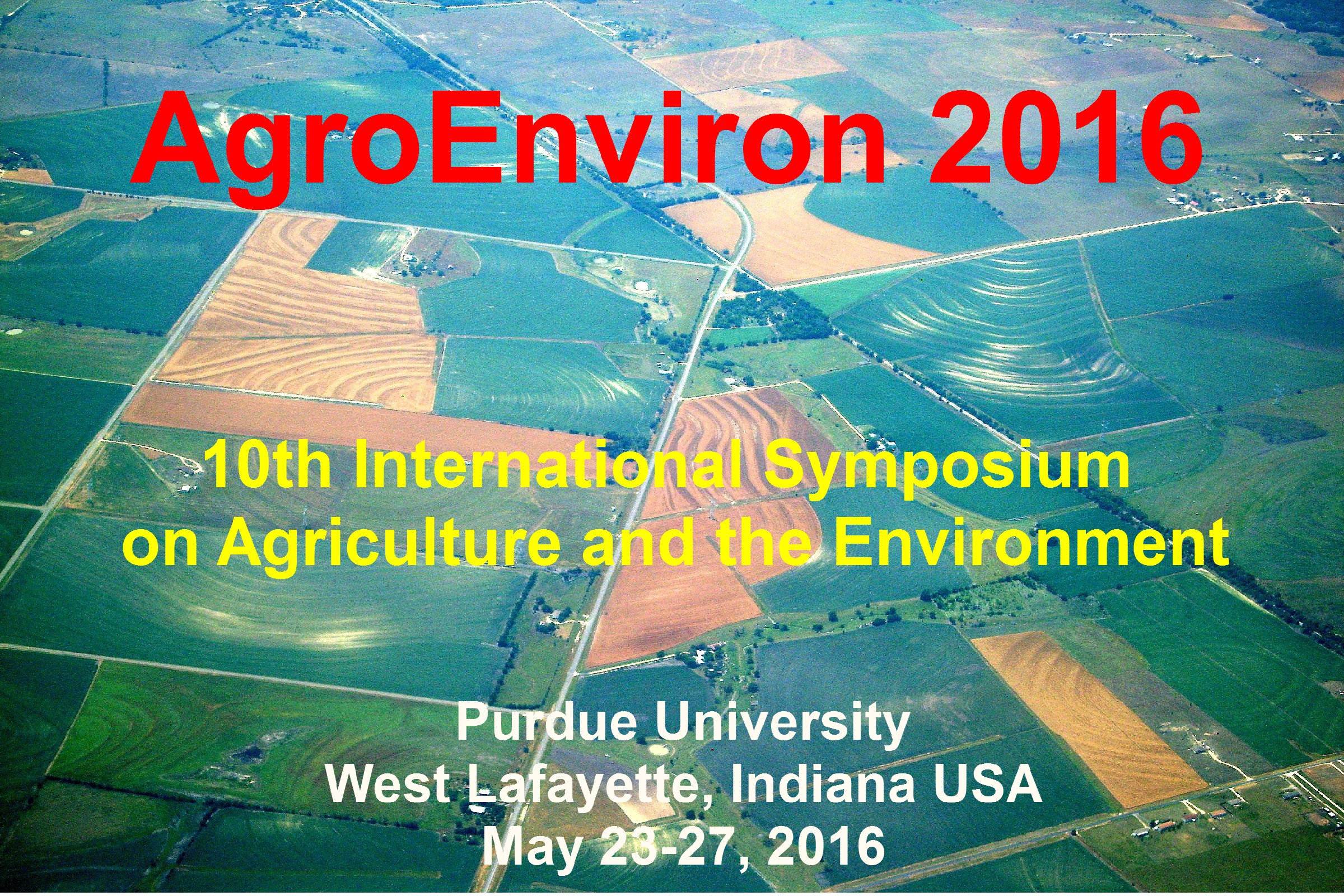 10th International Symposium on Agriculture and the Environment abstracts