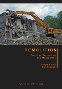 Supplementary Content for <em>Demolition: Practices, Technology, and Management</em> <br>(ISBN 978-1-55753-567-2)