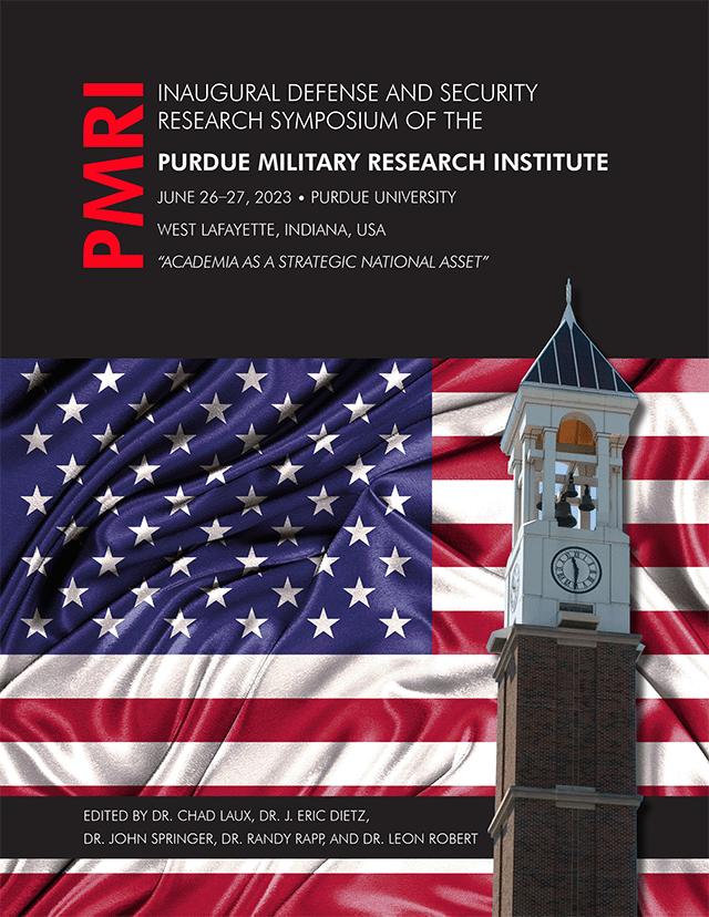 Inaugural Defense and Security Research Symposium of the Purdue Military Research Institute