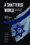 A Shattered World: Jews and Israel After October 7