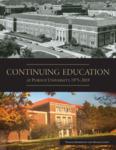 Continuing Education at Purdue University, 1975–2019 by Thomas Robertson and Michael Eddy