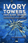 Ivory Towers Have Glass Ceilings: Institutional Responsibility in Promotion to Full Professor