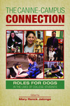 The Canine-Campus Connection by Mary Renck Jalongo