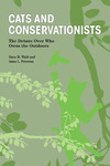 Cats and Conservationists: The Debate Over Who Owns the Outdoors by Dara M. Wald and Anna L. Peterson