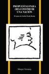 Propuestas par (re)construir una nación: El teatro de Emilia Pardo Bazán by Margot Versteeg