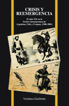 Crisis y reemergencia: El Siglo Xix En la Ficción Contemporánea de Argentina, Chile Y Uruguay (1980–2001) by Verónica Garibotto