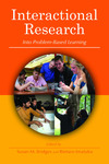 Interactional Research Into Problem-Based Learning by Susan M. Bridges and Rintaro Imafuku