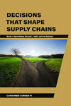Decisions That Shape Supply Chains