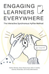 Engaging Learners Everywhere: The Interactive Synchronous HyFlex Method
