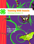 Teaming With Insects: Entomology for Grades 3-12