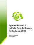 Applied Research in Field Crop Pathology for Indiana, 2023 by Darcy E. P. Telenko and Sujoung Shim