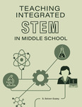 Teaching Integrated STEM in Middle School