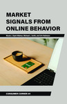 Market Signals From Online Behavior by Nicole J. Olynk Widmar, Michael L. Smith, and Erin Robinson