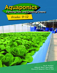 Aquaponics: Farming Fish and Growing Greens for Grades 9–12